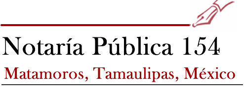 Notaría Pública 154 Matamoros Tamaulipas